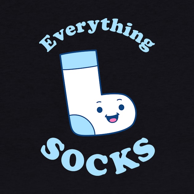 Everything Socks by dumbshirts